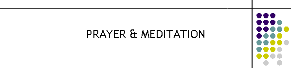 PRAYER & MEDITATION