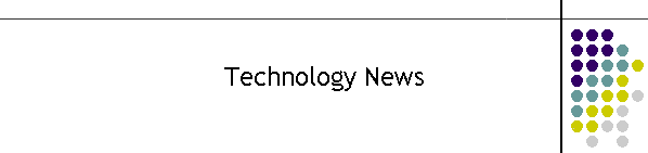 Technology News